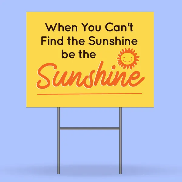 Real Estate Post Yellow lawn sign with motivational sunshine quote, custom promotional product display